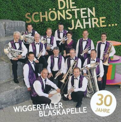 Wiggertaler Blaskapelle - Die Schönsten Jahre...