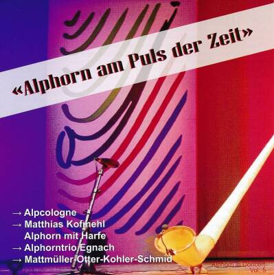 Alphorn Am Puls Der Zeit (Diverse Interpreten)