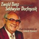 Seldwyler Dorfmusik Ewald Benz - Zum Gedenken An Jakob...