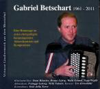 Gabriel Betschart 1961 - 2011 (Diverse Interpreten)