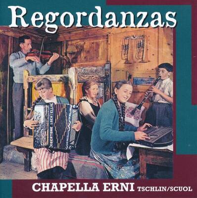 Chapella Erni - Regordanzas
