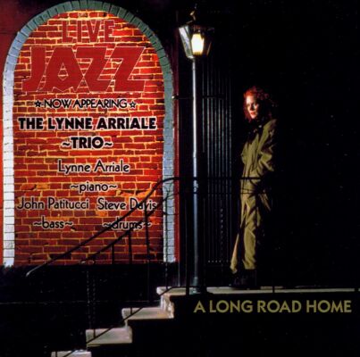 Arriale Lynne Trio - A Long Road Home