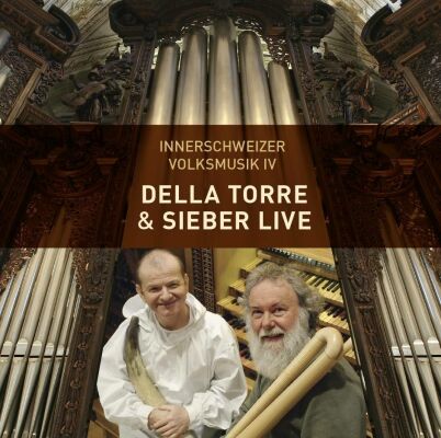 Della Torre & Sieber live - Innerschweizer Volksmusik Iv (Diverse Komponisten)