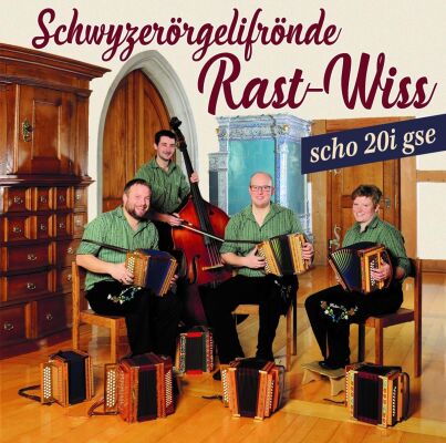 Rast / Wiss Schwyzerörgerlifrönde - Scho 20I Gse