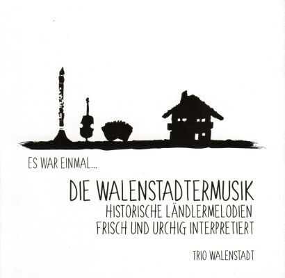 Trio Walenstadt - Die Walenstadtermusik