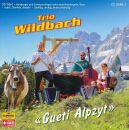 Trio Wildbach - Gueti Alpzyt