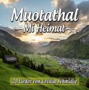 Muotathal Mi Heimat, Lieder Von Cecilia Schmidig