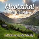 Muotathal Mi Heimat, Lieder Von Cecilia Schmidig (Diverse...