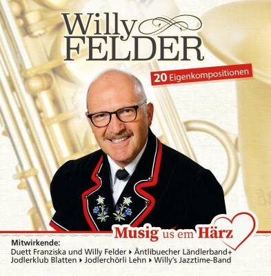 Felder Willy - Musig Us Em Haerz