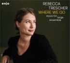 Trescher Rebecca - Where We Go