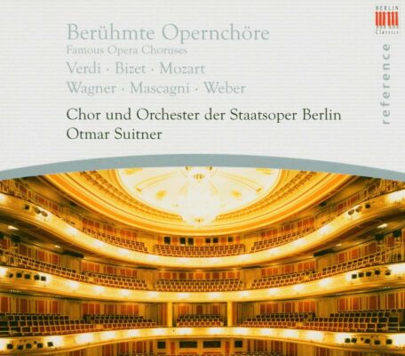 Chor Staatsoper Berlin / Suitner - Berühmte Opernchöre (Diverse Komponisten)