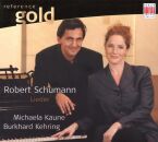 Schumann Robert - Lieder (Kaune Michaela / Kehring Burkhard)