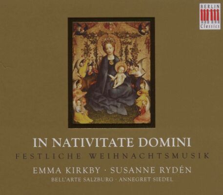 Kirkby E / Ryden S / BellArte Salzburg - In Nativitate Domini. Festliche Weihn. (Diverse Komponisten)