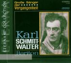 Schmitt / Walter Karl - Grosse Sänger Der...