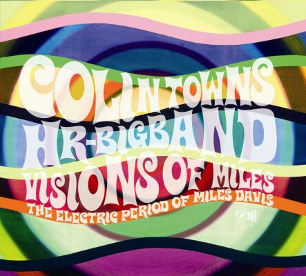 Towns Colin & HR Big Band - VIsions Of Miles:electric