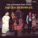 Schneider Jörg - Zauberorgel, Die