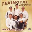 Texingtal Musikanten - Frei Und Ohne Sorgen