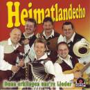 Heimatlandecho - Dann Erklingen Uns´re Lieder