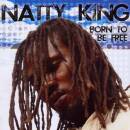 Natty King - Born To Be Free