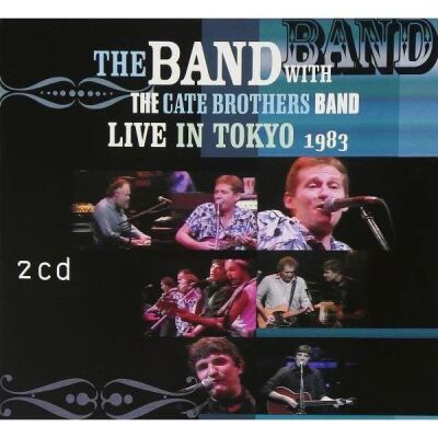 Band, The - Live In Tokyo: 1983