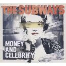 Subways, The - Money And Celebrity