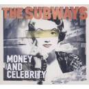 Subways, The - MONEY AND CELEBRITY