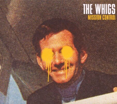 Whigs, The - Mission Control