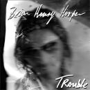 Hooper Brian Henry - Trouble