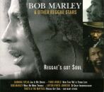 Marley Bob & Other Reggae Stars - Reggaes Got Soul