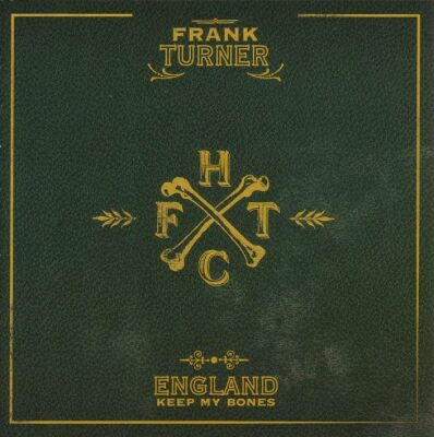 Turner Frank - England Keep My Bones