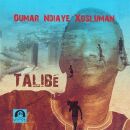 Xosluman Ndiaye Oumar - Talibe