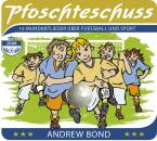 Bond Andrew - Pfoschteschuss