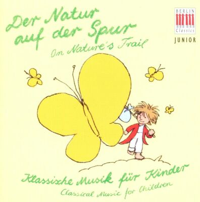 Klassik Für Kinder - Der Natur Auf Der Spur. In Search Of Nat (Diverse Komponisten)