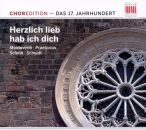 Chormusik Des 17.Jh. - Herzlich Lieb Hab Ich Dich (Diverse Interpreten)