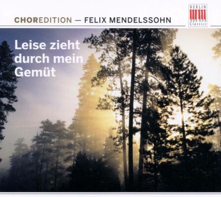 Mendelssohn Bartholdy Felix - Leise Zieht Durch Mein Gemüt (Diverse Interpreten)