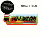 Strummer Joe & The Mescaleros - Global A Go-Go...