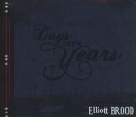 Elliott Brood - Days Into Years