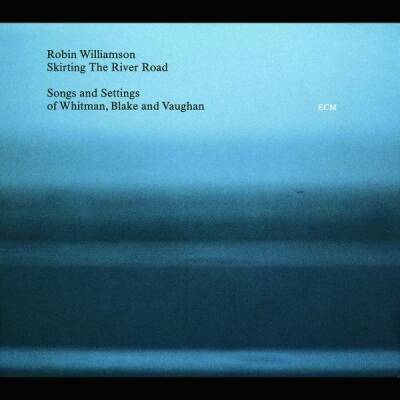 Williamson Robin - Skirting The River Road