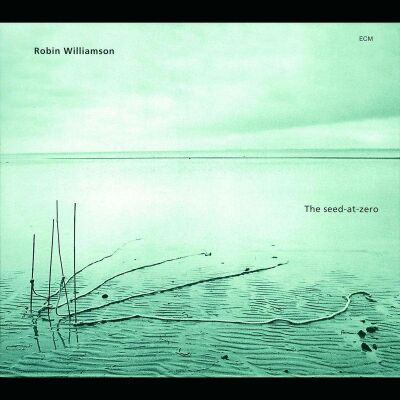 Williamson Robin - Seed-At-Zero, The