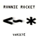 Rocket Ronnie - Variete