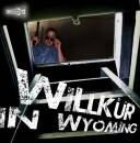 Willkür In Wyoming - Willkuer In Wyoming