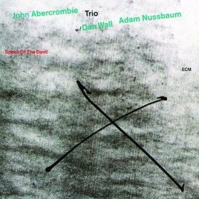 Abercrombie / Wall / Nussbaum - SPEAK OF THE DEVIL