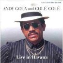 Gola Andy & Cole Cole - Live In Havana
