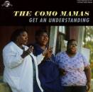 Como Mamas, The - Get An Understanding