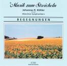 Musik Zum Streicheln J. Köhler - Begegnungen