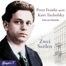 Tucholsky Kurt & Peter Franke - Zwei Seelen