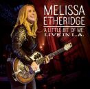 Etheridge Melissa - A Little Bit Of Me: Live In La