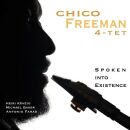 Freeman Chico 4 / Tet - Spoken Into Existence