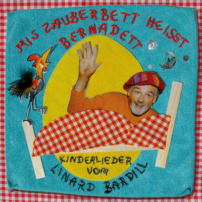 Bardill Linard - Mis Zauberbett Heisst Bernadett