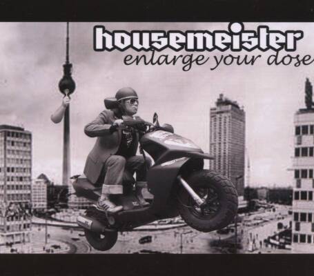 Housemeister - Enlarge Your Dose